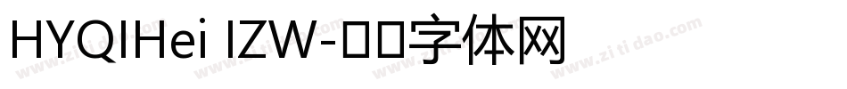 HYQIHei IZW字体转换